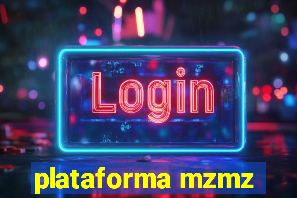 plataforma mzmz